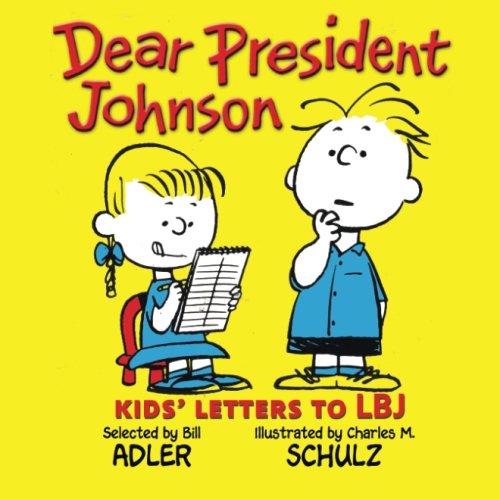 Image d'archives pour Dear President Johnson: Kids Letters to LBJ mis en vente par Goodwill of Colorado