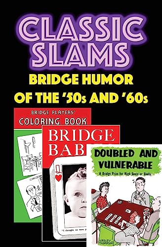 Stock image for Classic Slams: Bridge Humor of the '50s and '60s for sale by ThriftBooks-Dallas