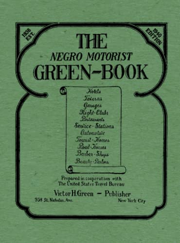 Stock image for The Negro Motorist Green-Book: 1940 Facsimile Edition for sale by GF Books, Inc.