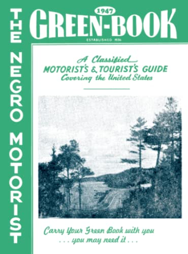Stock image for The Negro Motorist Green Book: 1947 Facsimile edition for sale by Goodwill Books