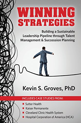 Stock image for Winning Strategies: Building a Sustainable Leadership Pipeline through Talent Management Succession Planning for sale by Goodwill of Colorado