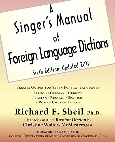 Beispielbild fr A Singer's Manual of Foreign Language Dictions: Sixth Edition, Updated 2012 zum Verkauf von Textbooks_Source