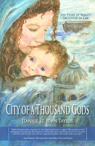 Stock image for City of a Thousand Gods: The Story of Noahs Daughter-in-Law for sale by Goodwill Books