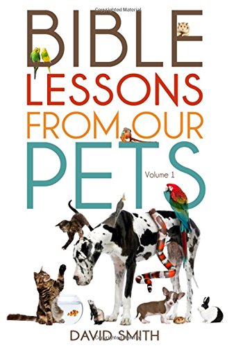 Imagen de archivo de Bible Lessons from Our Pets a la venta por Idaho Youth Ranch Books