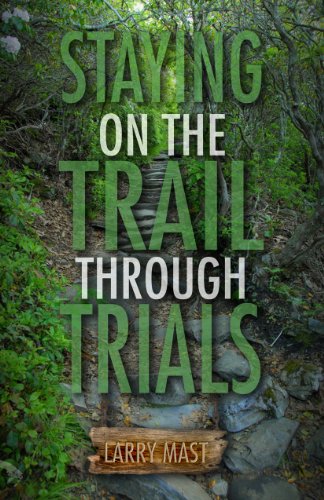 Imagen de archivo de Staying on the Trail Through Trials a la venta por Wonder Book