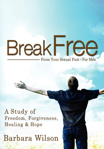 Beispielbild fr Break Free from Your Sexual Past for Men; A Study of Freedom, Forgiveness, Healing and Hope zum Verkauf von ThriftBooks-Atlanta