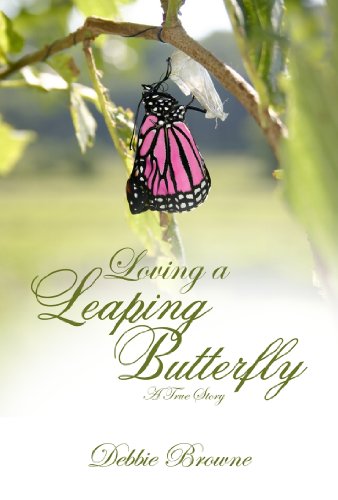 Imagen de archivo de Loving a Leaping Butterfly: A True Story a la venta por ThriftBooks-Atlanta