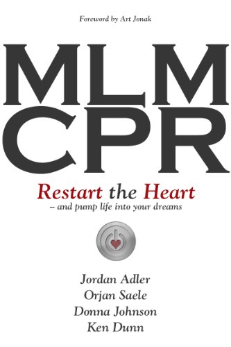 Stock image for MLM CPR - Restart the Heart . and pump life into your dreams for sale by ThriftBooks-Atlanta