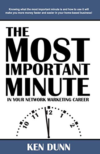 Stock image for The Most Important Minute in Your Network Marketing Career for sale by Better World Books