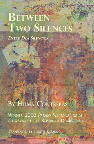Beispielbild fr Between Two Silences / Entre Dos Silencios (Small Press Distribution (All Titles)) zum Verkauf von Save With Sam