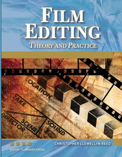 9781936420100: Film Editing: Theory and Practice