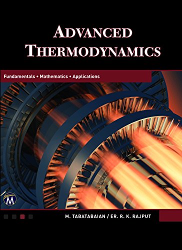 Beispielbild fr Advanced Thermodynamics: Fundamentals, Mathematics, Applications zum Verkauf von Books From California