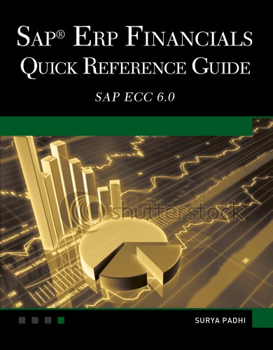 Stock image for SAP ERP Financials: Quick Reference Guide, SAP ECC 6.0 for sale by Books From California