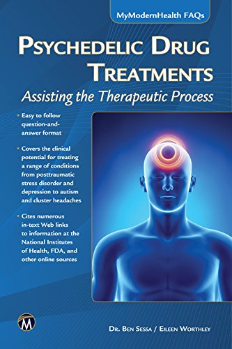Imagen de archivo de Psychedelic Drug Treatments: Assisting the Therapeutic Process (MyModernHealth FAQs) a la venta por Books From California