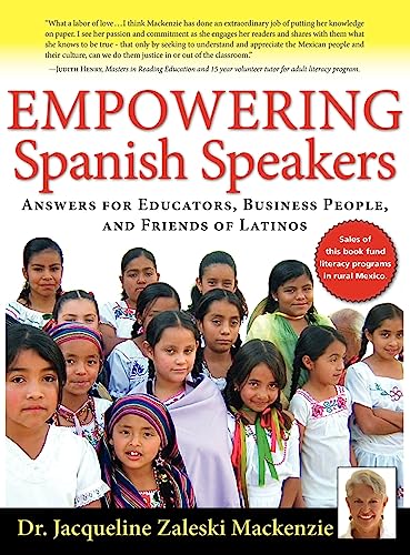 9781936425020: Empowering Spanish Speakers - Answers for Educators, Business People, and Friends of Latinos