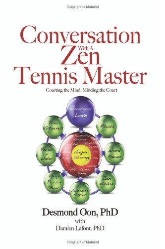 Stock image for Conversation with a Zen Tennis Master: Courting the Mind, Minding the Court for sale by ThriftBooks-Atlanta