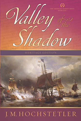 Stock image for Valley of the Shadow (The American Patriot Series) for sale by GF Books, Inc.