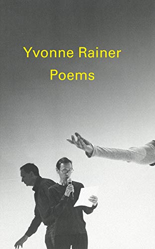 Beispielbild fr Poems by Yvonne Rainer zum Verkauf von Better World Books