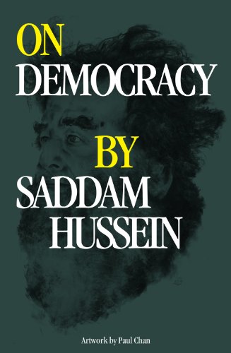 Beispielbild fr On Democracy by Saddam Hussein zum Verkauf von BooksRun