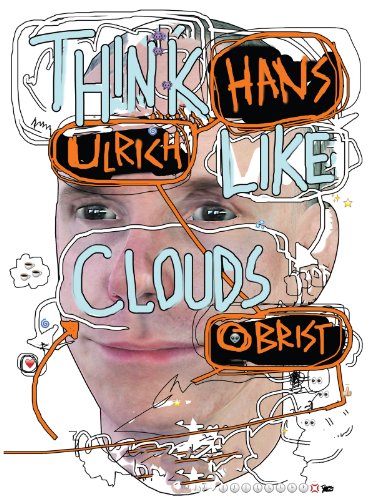 Stock image for Hans Ulrich Obrist: Think Like Clouds for sale by Housing Works Online Bookstore