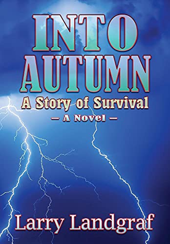 Imagen de archivo de Into Autumn A Story of Survival Four Seasons a la venta por PBShop.store US