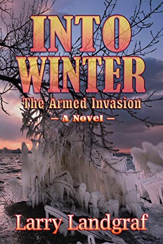 Imagen de archivo de Into Winter The Armed Invasion a la venta por Born 2 Read Books