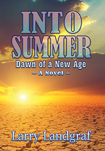 Imagen de archivo de Into Summer: Dawn of a New Age (Four Seasons) a la venta por Lucky's Textbooks