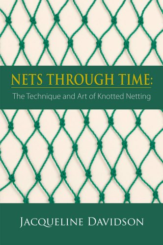 Nets Through Time: The Technique and Art of Knotted Netting