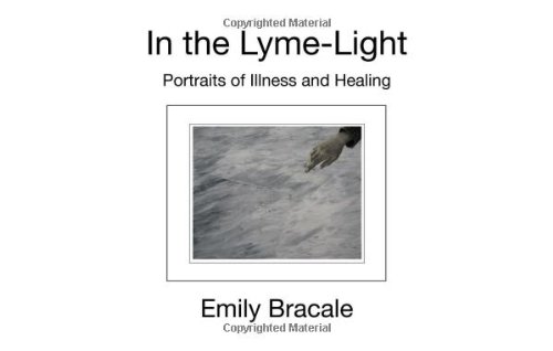 Imagen de archivo de In the Lyme-Light: Portraits of Illness and Healing a la venta por Yes Books