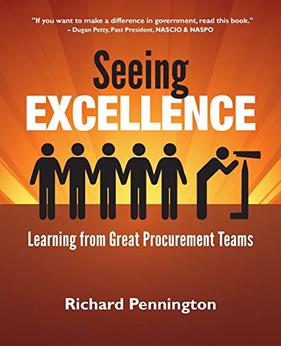 Imagen de archivo de Seeing Excellence: Learning from Great Procurement Teams a la venta por Goodwill of Colorado
