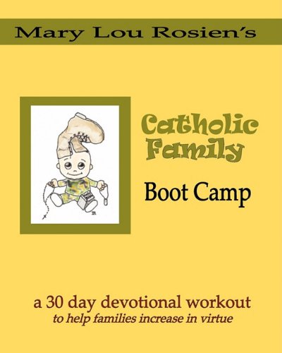 Imagen de archivo de Catholic Family Boot Camp a la venta por Better World Books