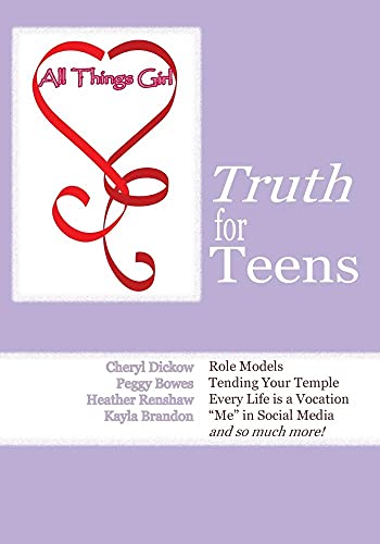 Imagen de archivo de All Things Girl: Truth for Teens a la venta por BookMarx Bookstore