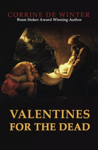 Valentines for the Dead (9781936457021) by De Winter, Corrine