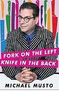 Beispielbild fr Fork on the Left, Knife in the Back zum Verkauf von ThriftBooks-Atlanta
