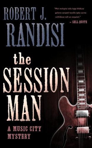 The Session Man: A Music City Mystery (Music City Mysteries) (9781936467372) by Randisi, Robert J.