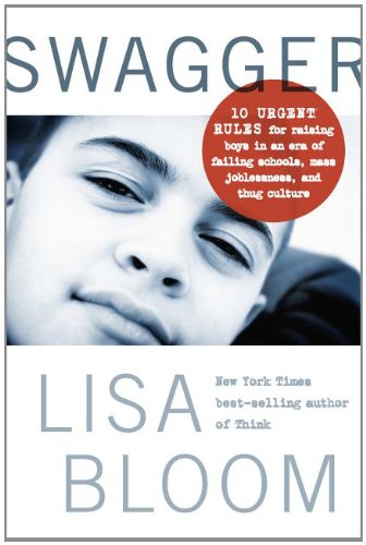 9781936467693: Swagger: 10 Urgent Rules for Raising Boys in an Era of Failing Schools, Mass Joblessness, and Thug Culture