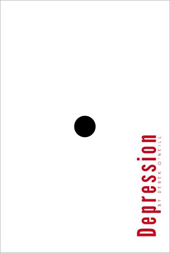 Depression: What's that? (9781936470297) by Derek O'Neill