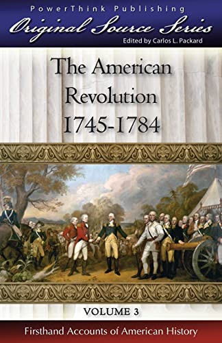 Imagen de archivo de The American Revolution: 1745 - 1784 (Original Source Series) a la venta por -OnTimeBooks-