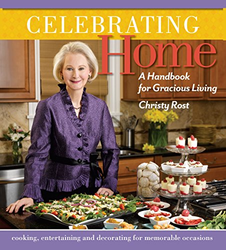 Beispielbild fr Celebrating Home : A Handbook for Gracious Living zum Verkauf von Better World Books