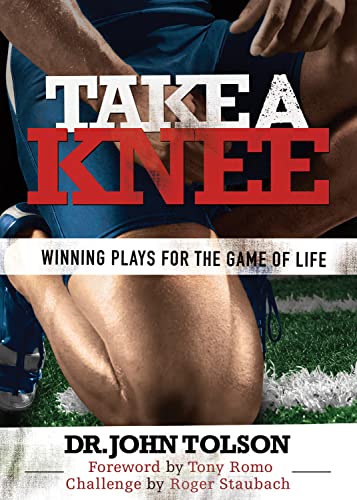 Beispielbild fr Take A Knee: Winning Plays For The Game of Life zum Verkauf von Your Online Bookstore