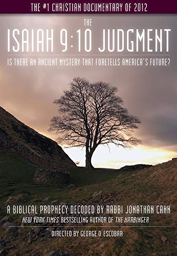 Stock image for The Isaiah 9:10 Judgment: Is There an Ancient Mystery that Foretells America's Future? for sale by Dream Books Co.