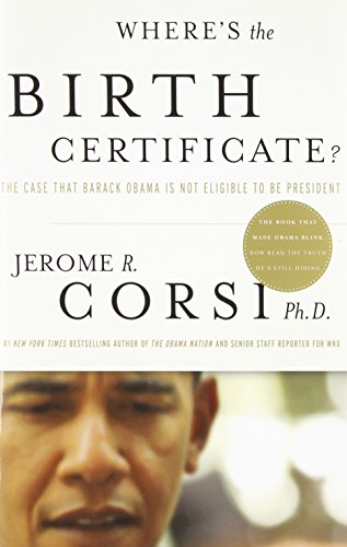 Beispielbild fr Where's the Birth Certificate? : The Case That Barack Obama Is Not Eligible to Be President zum Verkauf von Better World Books