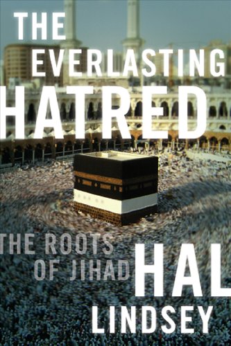 The Everlasting Hatred: The Roots of Jihad (9781936488308) by Lindsey, Hal