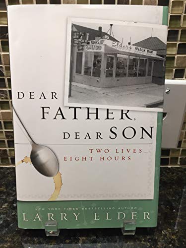 Imagen de archivo de Dear Father, Dear Son: Two Lives. Eight Hours a la venta por savehere619