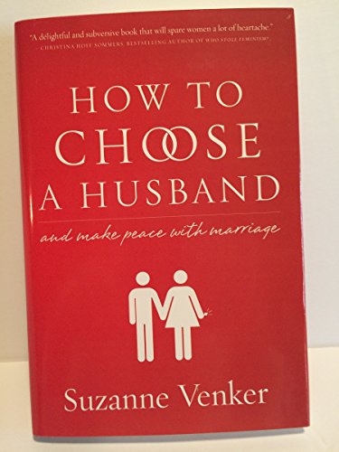 Imagen de archivo de How to Choose a Husband: And Make Peace With Marriage a la venta por SecondSale