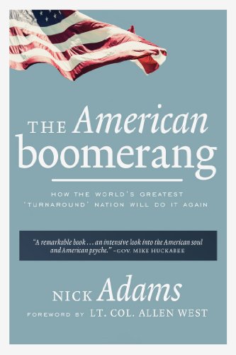 Beispielbild fr The American Boomerang : How the World's Greatest 'Turnaround' Nation Will Do It Again zum Verkauf von Better World Books