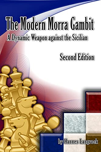 9781936490301: The Modern Morra Gambit: A Dynamic Weapon Against the Sicilian
