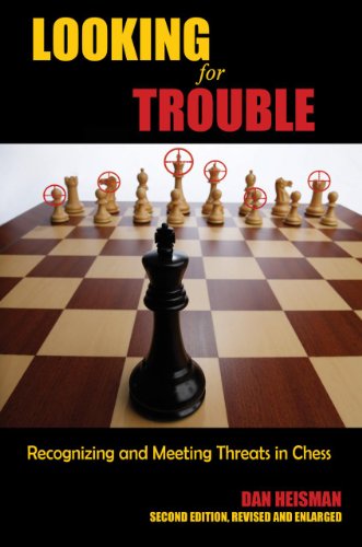 9781936490851: Looking for Trouble: Recognizing and Meeting Threats in Chess
