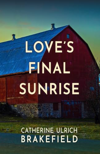 Imagen de archivo de Love's Final Sunrise a la venta por -OnTimeBooks-