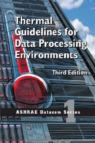Stock image for Thermal Guidelines for Data Processing Environments (Ashrae Datacom, 1) for sale by Goodwill of Colorado